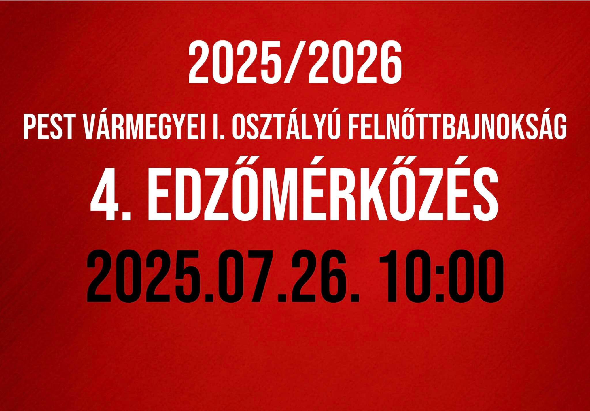 4. Felkészülési mérkőzés következik. 